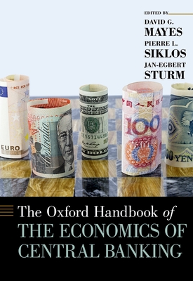 The Oxford Handbook Of The Economics Of Central Banking (Oxford ...