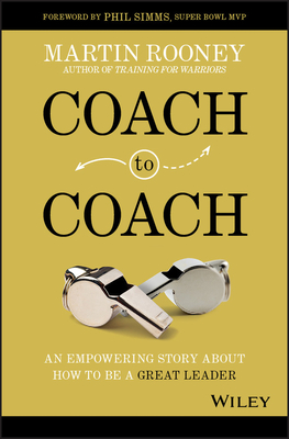 Coach to Coach: An Empowering Story about How to Be a Great Leader Cover Image