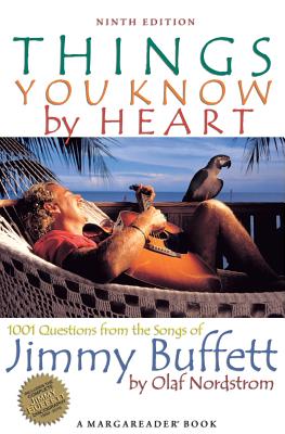 Things You Know by Heart: 1001 Questions from the Songs of Jimmy Buffett Cover Image