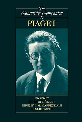 The Cambridge Companion to Piaget Cambridge Companions to