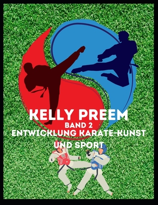 Entwicklung Karate-Kunst und Sport By Kelly Preem Cover Image