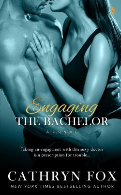 Engaging the Bachelor By Cathryn Fox Cover Image
