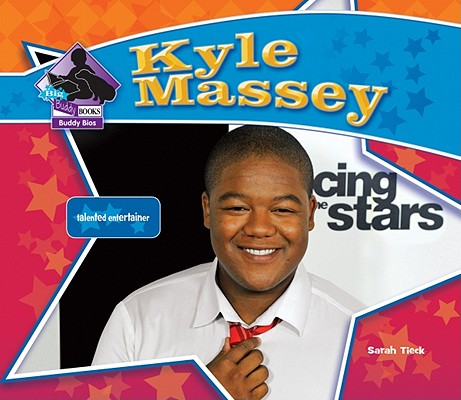 Kyle Massey: Talented Entertainer: Talented Entertainer (Big Buddy Biographies) Cover Image