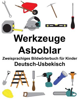Deutsch-Usbekisch Werkzeuge/Asboblar Zweisprachiges Bildwörterbuch für Kinder Cover Image
