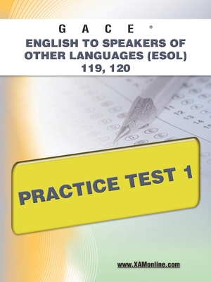 Gace English to Speakers of Other Languages (Esol) 119, 120 Practice Test 1 Cover Image