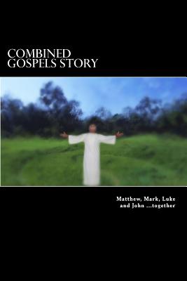 Combined Gospels story: Copyright free story of Jesus Cover Image