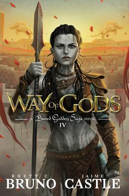 Way of Gods: Buried Goddess Saga Book 4 Cover Image