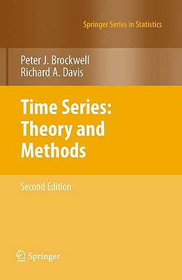 Time Series: Theory and Methods By Peter J. Brockwell, Richard A. Davis Cover Image
