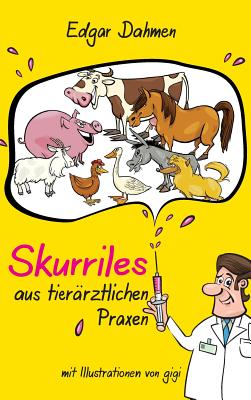 Skurriles aus tierärztlichen Praxen Cover Image