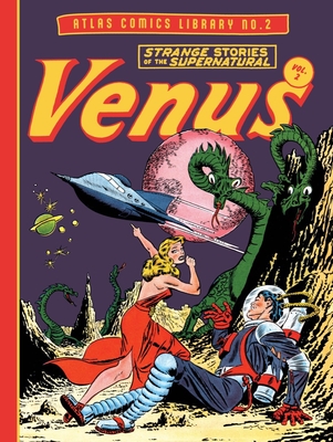 The Atlas Comics Library No. 2: Venus Vol. 2 (The Fantagraphics Atlas Comics Library)