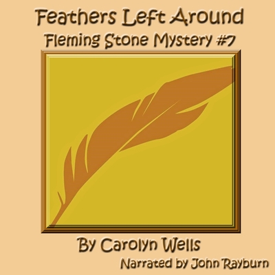 Feathers Left Around (Fleming Stone Mysteries #7)