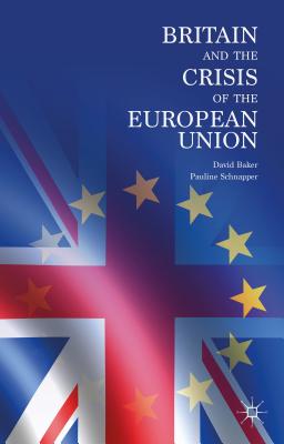 Britain and the Crisis of the European Union Cover Image