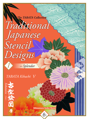 Traditional Japanese Stencil Designs Splendor (Tabata