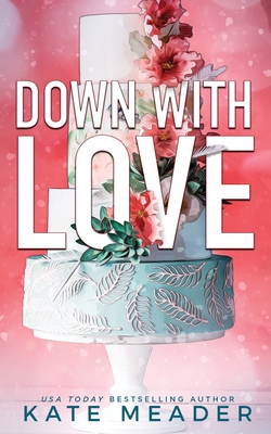Down with Love (Laws of Attraction #1) Cover Image