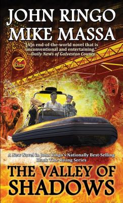 The Valley of Shadows (Black Tide Rising #6) By John Ringo, Mike Massa Cover Image