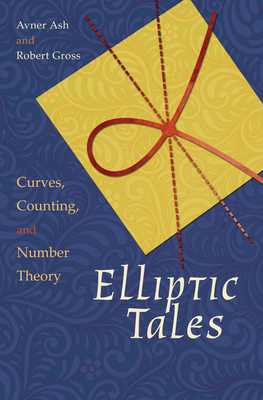 Elliptic Tales: Curves, Counting, and Number Theory Cover Image
