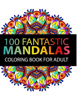 Flower Mandala Coloring Book For Adult: Stress Relief Coloring