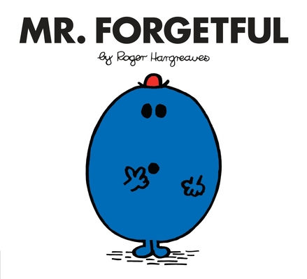 Mr. Forgetful (Mr. Men and Little Miss) Cover Image