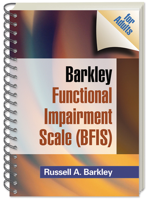 Barkley Functional Impairment Scale (BFIS for Adults) By Russell A. Barkley, PhD, ABPP, ABCN Cover Image