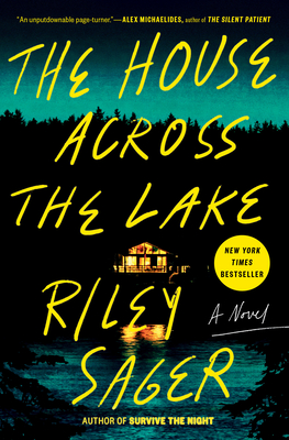 cover of The House Across the Lake by Riley Sager.