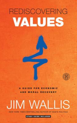Rediscovering Values: A Guide for Economic and Moral Recovery Cover Image