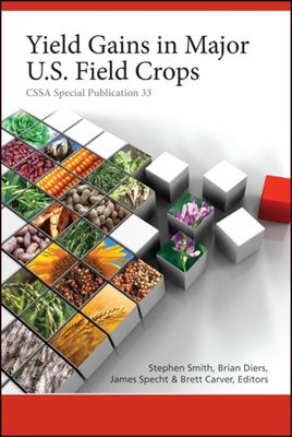 Yield Gains in Major U.S. Fiel (CSSA Special Publications #66) Cover Image