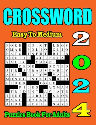 2024 Easy to Medium Crossword Puzzle Book For Adults: New 50 Crossword puzzles Books For Adult, Seniors & Teens Cover Image