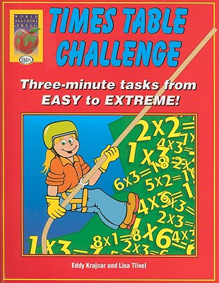 Times Table Challenge: Three-Minute Tasks from Easy to Extreme! Cover Image