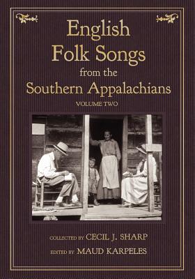 English Folk Songs from the Southern Appalachians, Vol 2 Cover Image