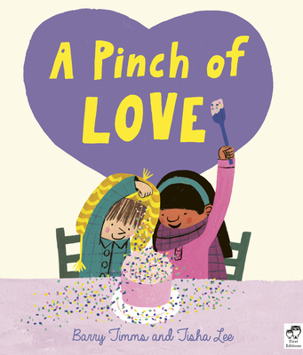 A Pinch of Love By Barry Timms, Tisha Lee (Illustrator) Cover Image
