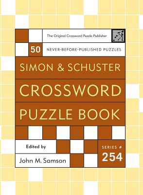 Simon and Schuster Crossword Puzzle Book #254: The Original Crossword Puzzle Publisher Cover Image