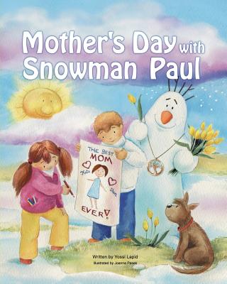 Mother's Day with Snowman Paul By Yossi Lapid, Joanna Pasek (Illustrator) Cover Image