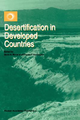 Desertification in Developed Countries: International Symposium and Workshop on Desertification in Developed Countries: Why Can't We Control It? Cover Image