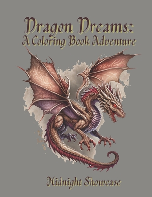 Dragon Dreams: A Coloring Book Adventure