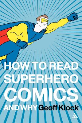 How to Read Superhero Comics and Why Cover Image