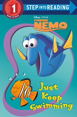 Just Keep Swimming (Disney/Pixar Finding Nemo) (Step into Reading) By RH Disney, Atelier Philippe Harchy (Illustrator) Cover Image