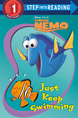 Just Keep Swimming (Disney/Pixar Finding Nemo) (Step into Reading) Cover Image