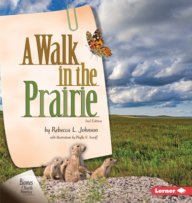 A Walk in the Prairie, 2nd Edition By Rebecca L. Johnson, Phyllis V. Saroff (Illustrator) Cover Image