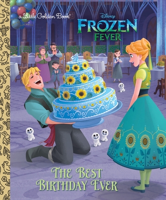 The Best Birthday Ever (Disney Frozen) (Little Golden Book) Cover Image