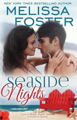Seaside Nights (Love in Bloom: Seaside Summers, Book 5) By Melissa Foster Cover Image