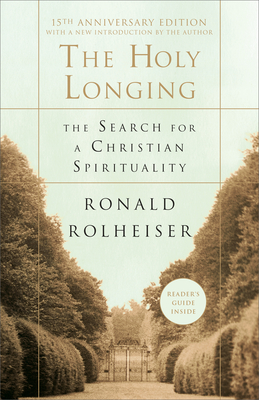 The Holy Longing: The Search for a Christian Spirituality Cover Image