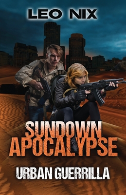 Urban Guerrilla (Sundown Apocalypse #2) By Leo Nix Cover Image