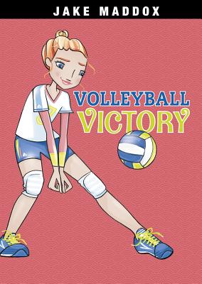 Volleyball Victory (Jake Maddox Girl Sports Stories) Cover Image