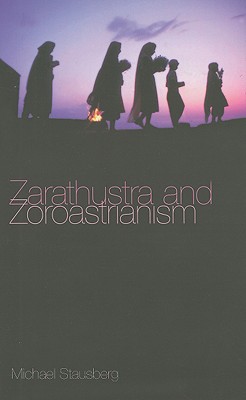 Zarathustra and Zoroastrianism: A Short Introduction Cover Image