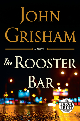 The Rooster Bar By John Grisham Cover Image