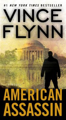 American Assassin: A Thriller (A Mitch Rapp Novel #1)