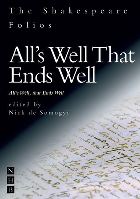 All's Well That Ends Well (Shakespeare Folios)