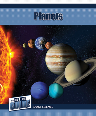 Planets (The Inside Guide: Space Science)