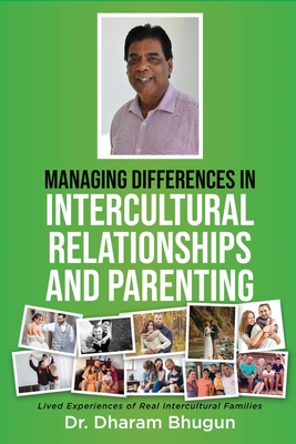 Managing Differences in Intercultural Relationships and Parenting: Lived Experiences of Real Intercultural Families Cover Image