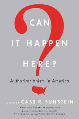 Can It Happen Here?: Authoritarianism in America Cover Image